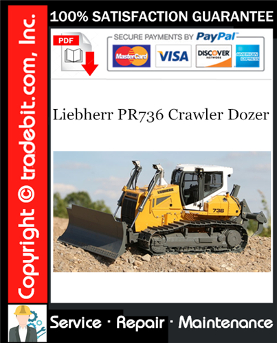 Liebherr PR736 Crawler Dozer Service Repair Manual Download ★