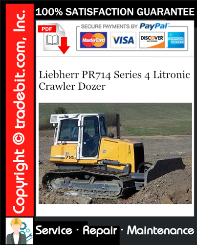 Liebherr PR714 Series 4 Litronic Crawler Dozer Service Repair Manual Download ★