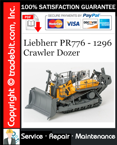 Liebherr PR776 - 1296 Crawler Dozer Service Repair Manual Download ★
