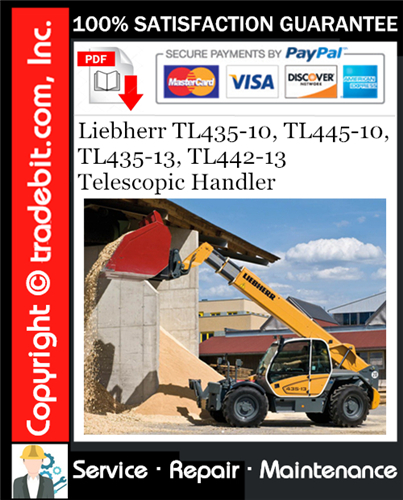 Liebherr TL435-10, TL445-10, TL435-13, TL442-13 Telescopic Handler Service Repair Manual Download ★