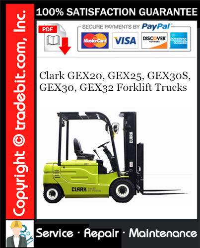 Clark GEX20, GEX25, GEX30S, GEX30, GEX32 Forklift Trucks Service Repair Manual Download ★