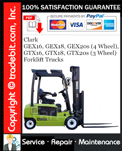 Clark GEX16, GEX18, GEX20s (4 Wheel), GTX16, GTX18, GTX20s (3 Wheel) Forklift Trucks Service Repair Manual Download ★