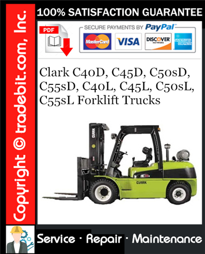 Clark C40D, C45D, C50sD, C55sD, C40L, C45L, C50sL, C55sL Forklift Trucks Service Repair Manual Download ★