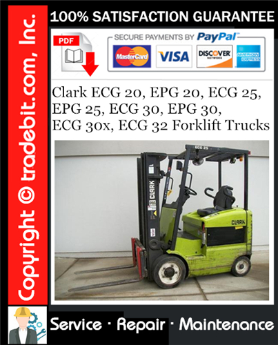 Clark ECG 20, EPG 20, ECG 25, EPG 25, ECG 30, EPG 30, ECG 30x, ECG 32 Forklift Trucks Service Repair Manual Download ★