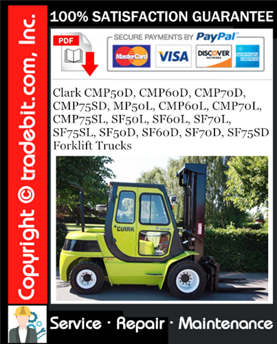 Clark CMP50D, CMP60D, CMP70D, CMP75SD, MP50L, CMP60L, CMP70L, CMP75SL, SF50L, SF60L, SF70L, SF75SL, SF50D, SF60D, SF70D, SF75SD Forklift Trucks Service Repair Manual Download ★