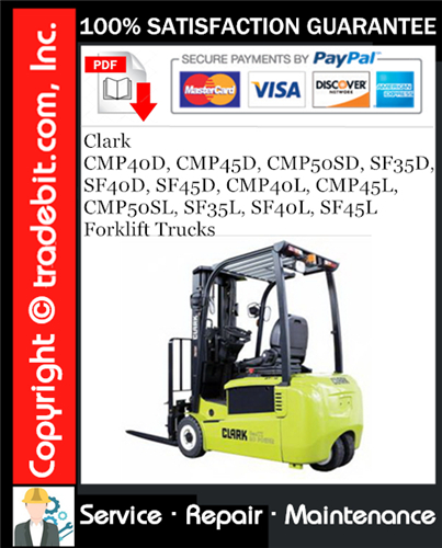 Thumbnail Clark CMP40D, CMP45D, CMP50SD, SF35D, SF40D, SF45D, CMP40L, CMP45L, CMP50SL, SF35L, SF40L, SF45L Forklift Trucks Service Repair Manual Download ★