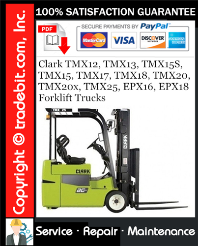 Clark TMX12, TMX13, TMX15S, TMX15, TMX17, TMX18, TMX20, TMX20x, TMX25, EPX16, EPX18 Forklift Trucks Service Repair Manual Download ★