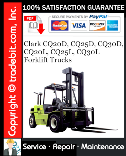 Clark CQ20D, CQ25D, CQ30D, CQ20L, CQ25L, CQ30L Forklift Trucks Service Repair Manual Download ★