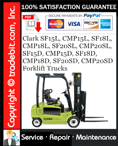 Clark SF15L, CMP15L, SF18L, CMP18L, SF20SL, CMP20SL, SF15D, CMP15D, SF18D, CMP18D, SF20SD, CMP20SD Forklift Trucks Service Repair Manual Download ★