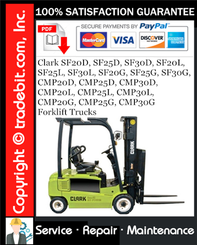 Clark SF20D, SF25D, SF30D, SF20L, SF25L, SF30L, SF20G, SF25G, SF30G, CMP20D, CMP25D, CMP30D, CMP20L, CMP25L, CMP30L, CMP20G, CMP25G, CMP30G Forklift Trucks Service Repair Manual Download ★