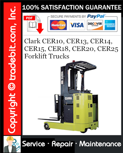 Clark CER10, CER13, CER14, CER15, CER18, CER20, CER25 Forklift Trucks Service Repair Manual Download ★