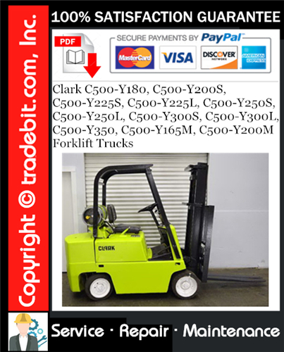 Clark C500-Y180, C500-Y200S, C500-Y225S, C500-Y225L, C500-Y250S, C500-Y250L, C500-Y300S, C500-Y300L, C500-Y350, C500-Y165M, C500-Y200M Forklift Trucks Service Repair Manual Download ★