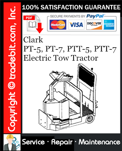 Thumbnail Clark PT-5, PT-7, PTT-5, PTT-7 Electric Tow Tractor Service Repair Manual Download ★