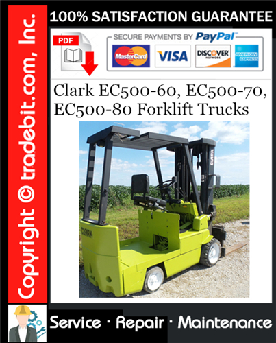 Clark EC500-60, EC500-70, EC500-80 Forklift Trucks Service Repair Manual Download ★