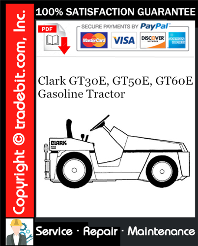 Thumbnail Clark GT30E, GT50E, GT60E Gasoline Tractor Service Repair Manual Download ★