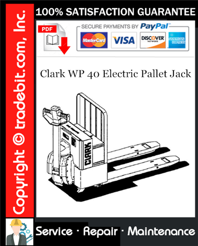 Thumbnail Clark WP 40 Electric Pallet Jack Service Repair Manual Download ★