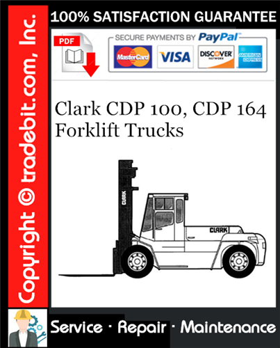 Clark CDP 100, CDP 164 Forklift Trucks Service Repair Manual Download ★