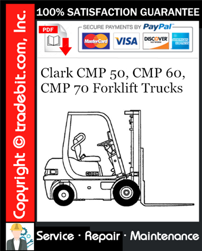 Clark CMP 50, CMP 60, CMP 70 Forklift Trucks Service Repair Manual Download ★