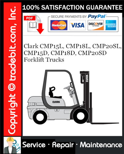 Clark CMP15L, CMP18L, CMP20SL, CMP15D, CMP18D, CMP20SD Forklift Trucks Service Repair Manual Download ★