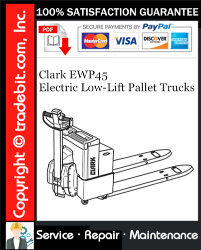 Clark EWP45 Electric Low-Lift Pallet Trucks Service Repair Manual Download ★