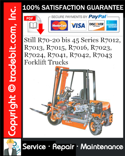 Still R70-20 bis 45 Series R7012, R7013, R7015, R7016, R7023, R7024, R7041, R7042, R7043 Forklift Trucks Service Repair Manual Download ★