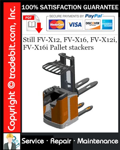 Still FV-X12, FV-X16, FV-X12i, FV-X16i Pallet stackers Service Repair Manual Download ★