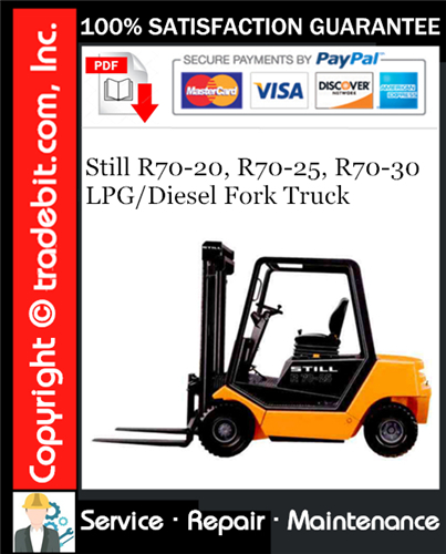 Still R70-20, R70-25, R70-30 LPG/Diesel Fork Truck Service Repair Manual Download ★