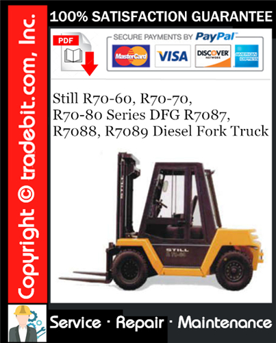 Still R70-60, R70-70, R70-80 Series DFG R7087, R7088, R7089 Diesel Fork Truck Service Repair Manual Download ★