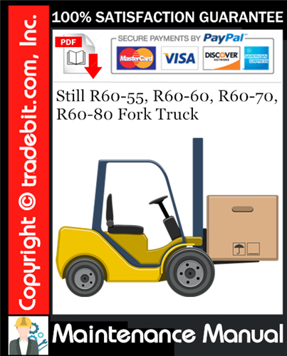 Still R60-55, R60-60, R60-70, R60-80 Fork Truck Maintenance Manual Download ★