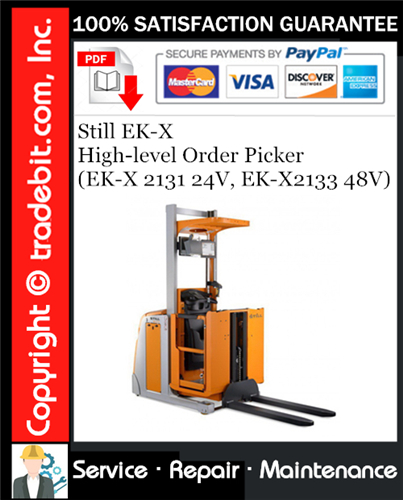 Still EK-X High-level Order Picker (EK-X 2131 24V, EK-X2133 48V) Service Repair Manual Download ★