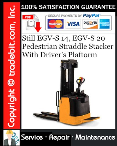 Still EGV-S 14, EGV-S 20 Pedestrian Straddle Stacker With Drivers Plaftorm Service Repair Manual Download ★