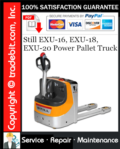 Still EXU-16, EXU-18, EXU-20 Power Pallet Truck Service Repair Manual Download ★