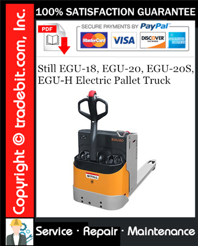 Still EGU-18, EGU-20, EGU-20S, EGU-H Electric Pallet Truck Service Repair Manual Download ★