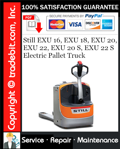 Still EXU 16, EXU 18, EXU 20, EXU 22, EXU 20 S, EXU 22 S Electric Pallet Truck Service Repair Manual Download ★