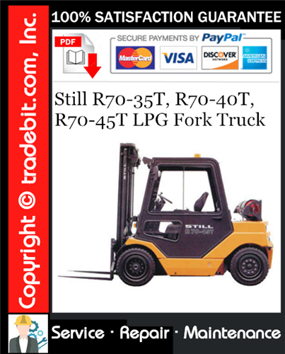 Still R70-35T, R70-40T, R70-45T LPG Fork Truck Service Repair Manual Download ★