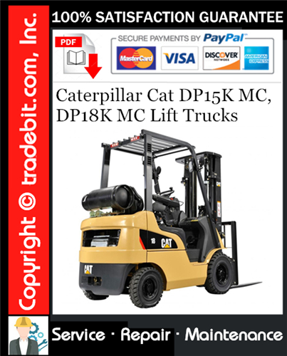 Caterpillar Cat DP15K MC, DP18K MC Lift Trucks Service Repair Manual Download ★