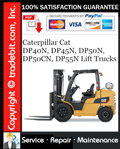 Caterpillar Cat DP40N, DP45N, DP50N, DP50CN, DP55N Lift Trucks Service Repair Manual Download ★