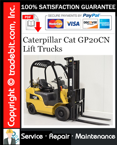 Caterpillar Cat GP20CN Lift Trucks Service Repair Manual Download ★