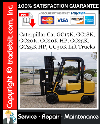 Caterpillar Cat GC15K, GC18K, GC20K, GC20K HP, GC25K, GC25K HP, GC30K Lift Trucks Service Repair Manual Download ★