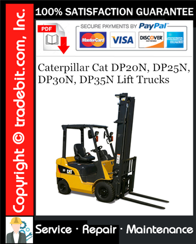 Caterpillar Cat DP20N, DP25N, DP30N, DP35N Lift Trucks Service Repair Manual Download ★