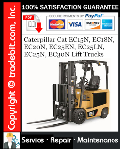 Caterpillar Cat EC15N, EC18N, EC20N, EC25EN, EC25LN, EC25N, EC30N Lift Trucks Service Repair Manual Download ★