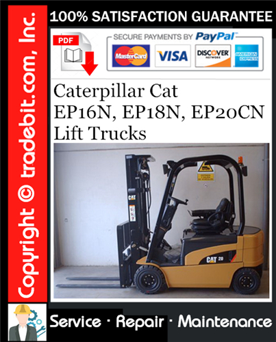 Caterpillar Cat EP16N, EP18N, EP20CN Lift Trucks Service Repair Manual Download ★