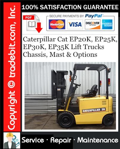 Caterpillar Cat EP20K, EP25K, EP30K, EP35K Lift Trucks Chassis, Mast & Options Service Repair Manual Download ★