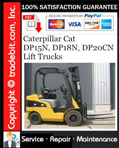 Caterpillar Cat DP15N, DP18N, DP20CN Lift Trucks Service Repair Manual Download ★