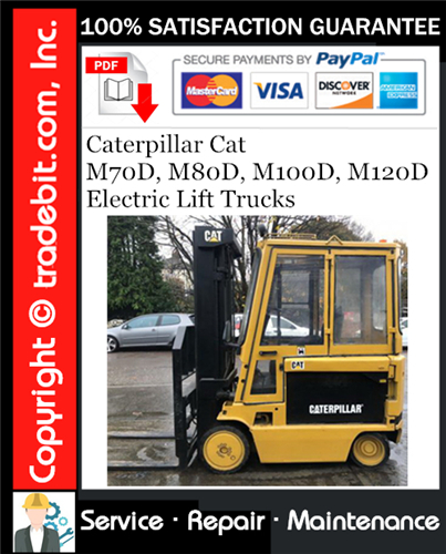 Caterpillar Cat M70D, M80D, M100D, M120D Electric Lift Trucks Service Repair Manual Download ★