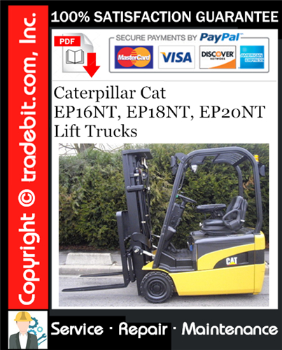 Caterpillar Cat EP16NT, EP18NT, EP20NT Lift Trucks Service Repair Manual Download ★