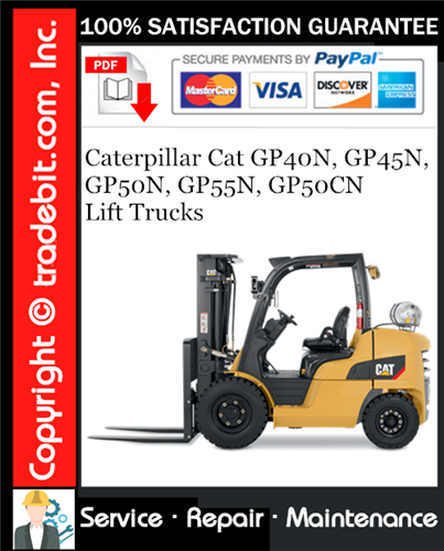 Thumbnail Caterpillar Cat GP40N, GP45N, GP50N, GP55N, GP50CN Lift Trucks Service Repair Manual Download ★