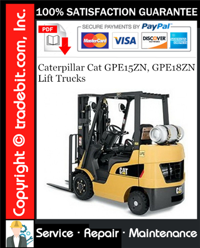 Caterpillar Cat GPE15ZN, GPE18ZN Lift Trucks Service Repair Manual Download ★