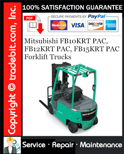 Mitsubishi FB10KRT PAC, FB12KRT PAC, FB15KRT PAC Forklift Trucks Service Repair Manual Download ★