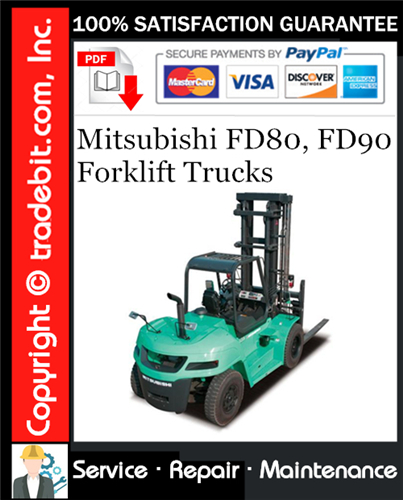 Mitsubishi FD80, FD90 Forklift Trucks Service Repair Manual Download ★